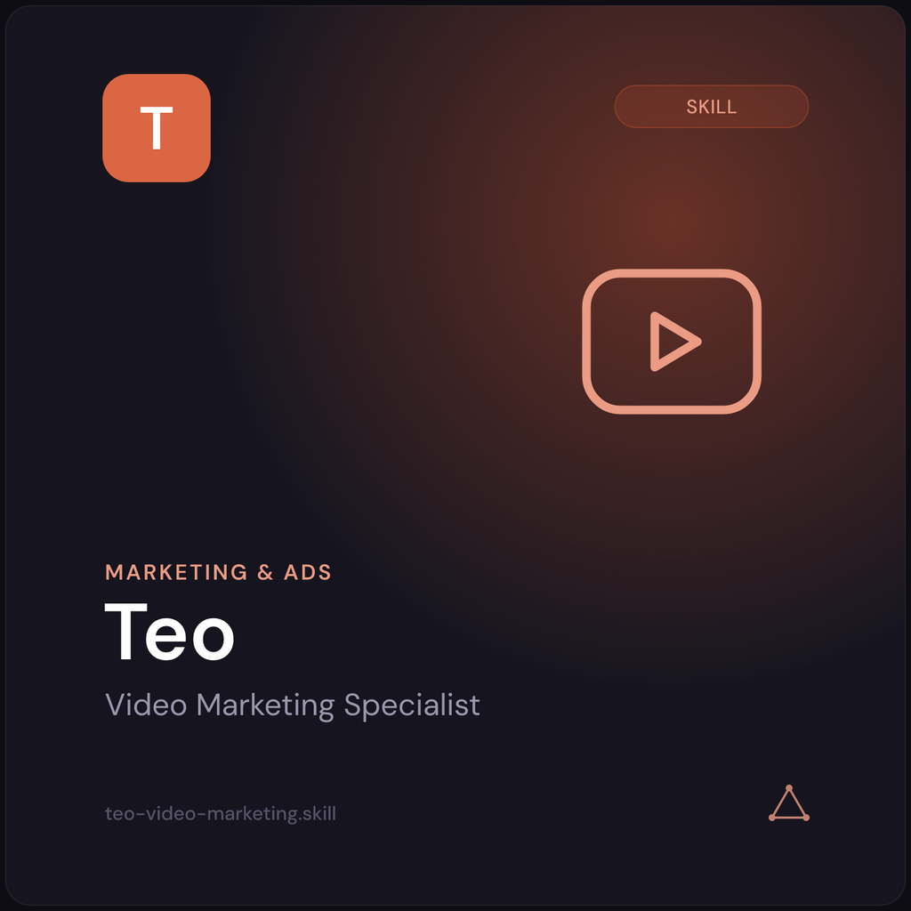Teo — Video Marketing Specialist AI Skill preview 3