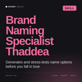 Brand Naming Specialist, Thaddea AI skill by KissMySkills, cover
