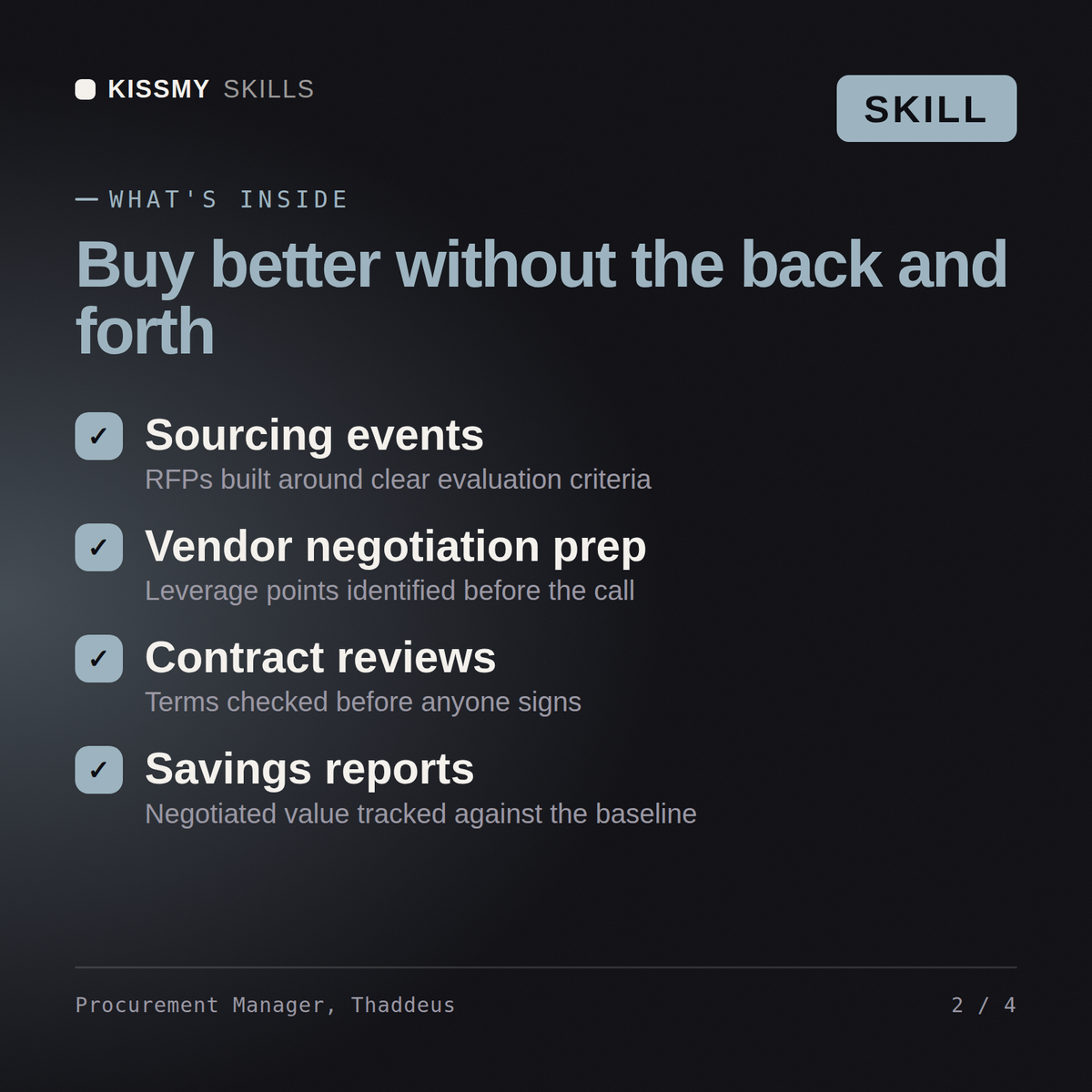 What's inside the Procurement Manager, Thaddeus AI skill: Sourcing events, Vendor negotiation prep, Contract reviews, Savings reports
