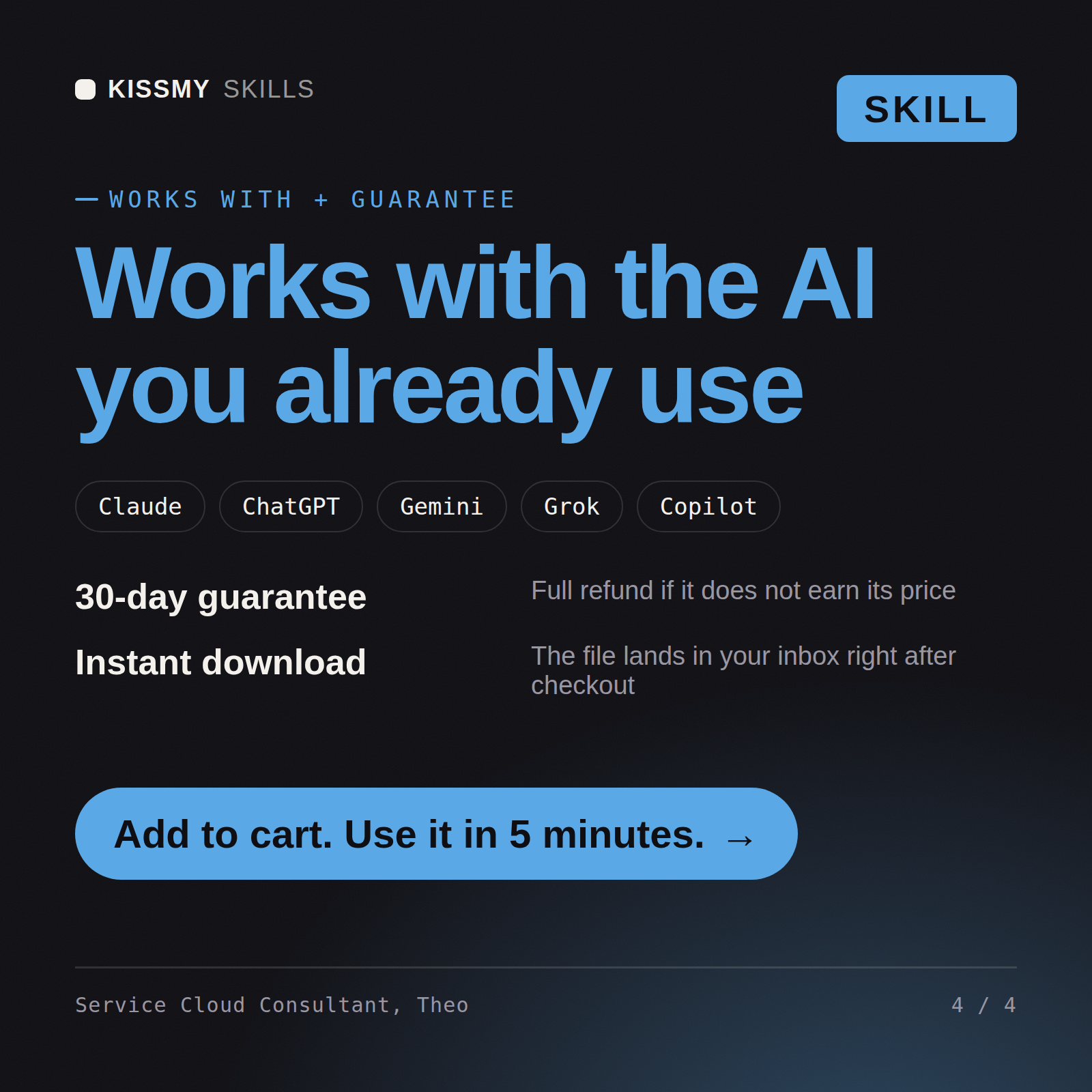The Service Cloud Consultant, Theo AI skill works with Claude, ChatGPT, Gemini and any AI chat, 30-day money-back guarantee