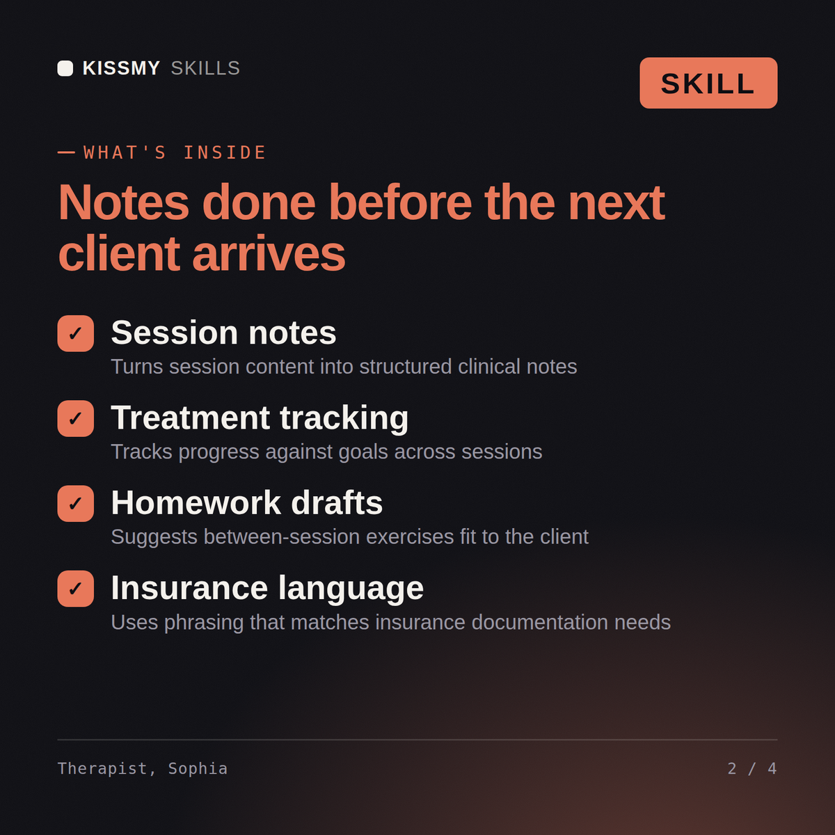What's inside the Therapist, Sophia AI skill: Session notes, Treatment tracking, Homework drafts, Insurance language