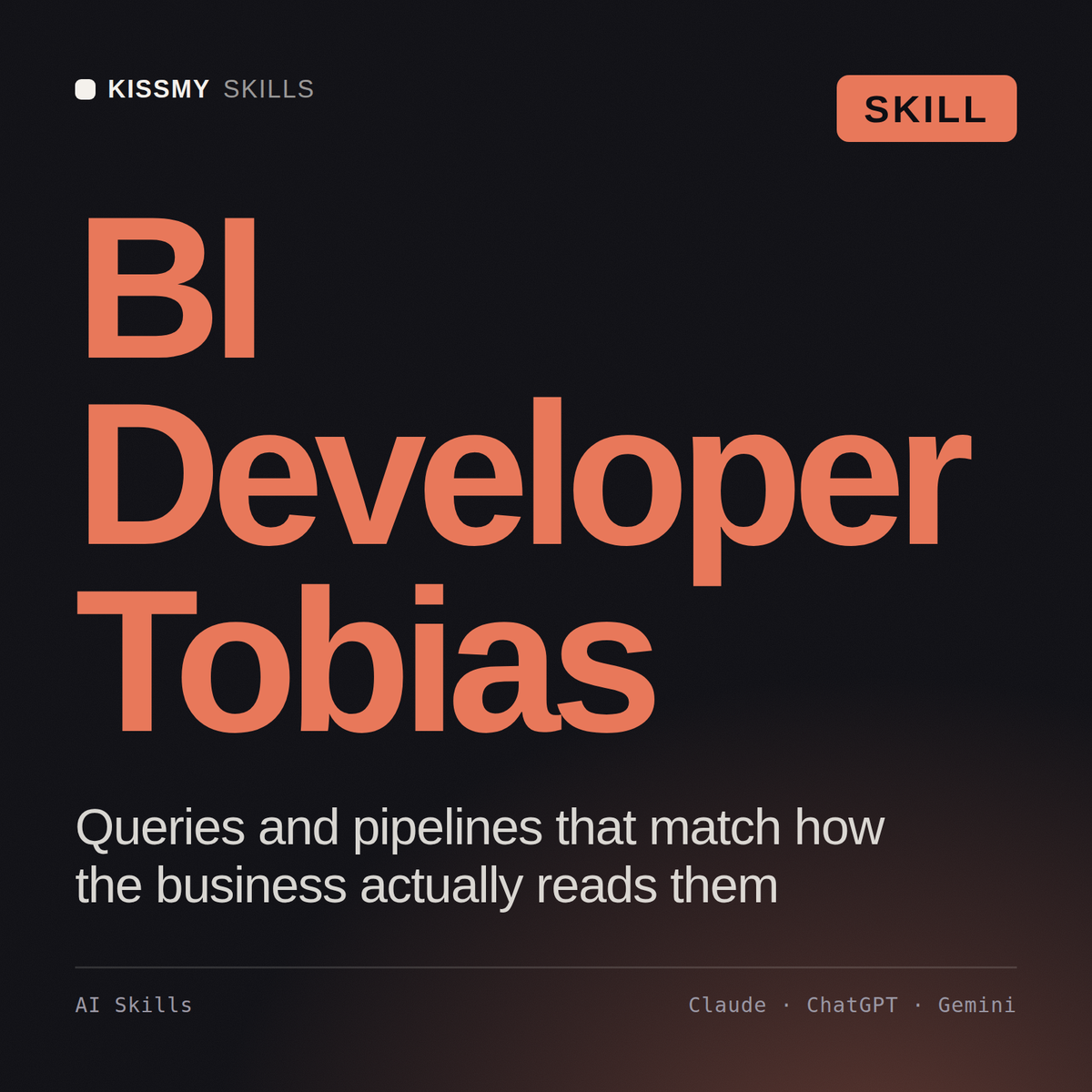 BI Developer, Tobias AI skill by KissMySkills, cover