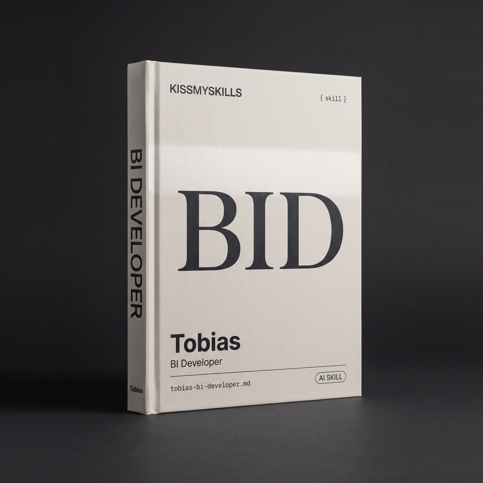 BI Developer Claude skill by KissMySkills, hardcover volume cover
