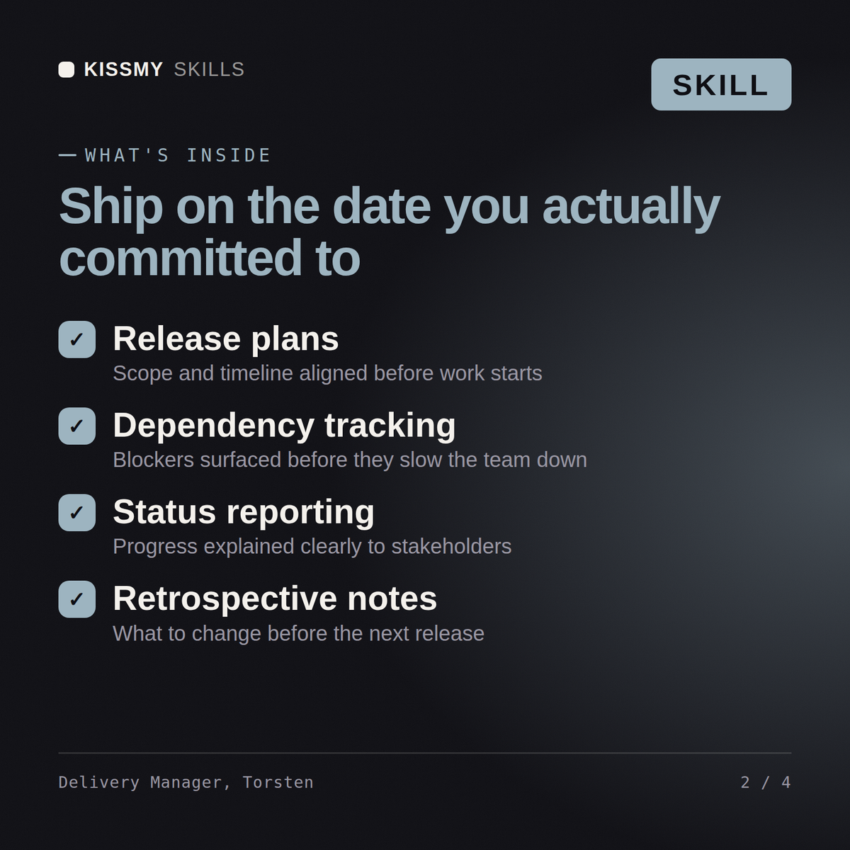 What's inside the Delivery Manager, Torsten AI skill: Release plans, Dependency tracking, Status reporting, Retrospective notes