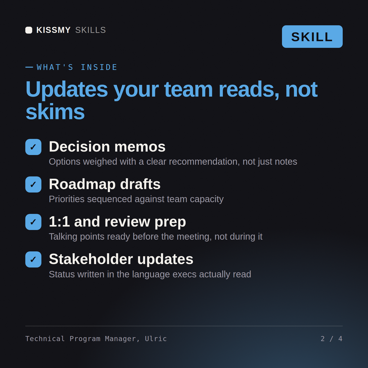 What's inside the Technical Program Manager, Ulric AI skill: Decision memos, Roadmap drafts, 1:1 and review prep, Stakeholder updates