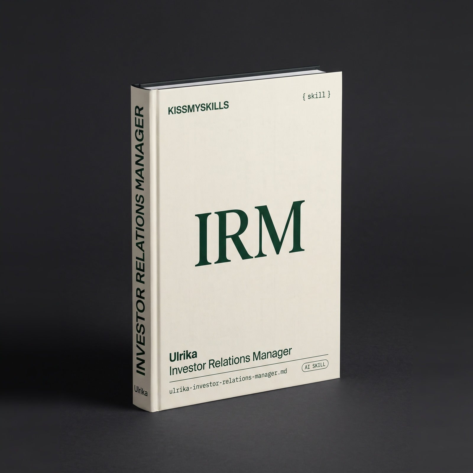 Investor Relations Manager Claude skill by KissMySkills, hardcover volume cover