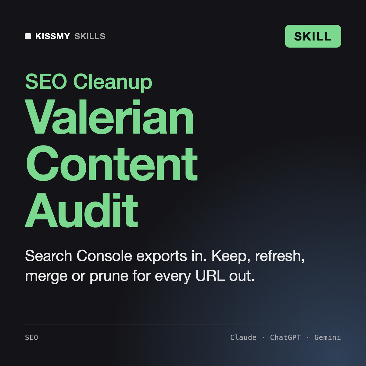 Valerian - SEO Content Audit & Refresh Specialist AI skill by KissMySkills, cover