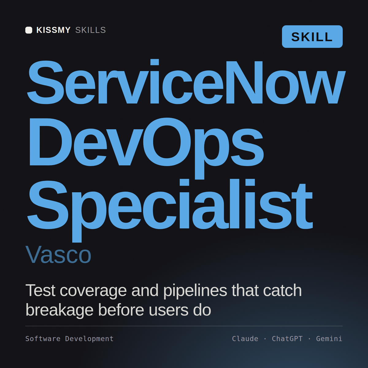 ServiceNow DevOps Specialist, Vasco AI skill by KissMySkills, cover