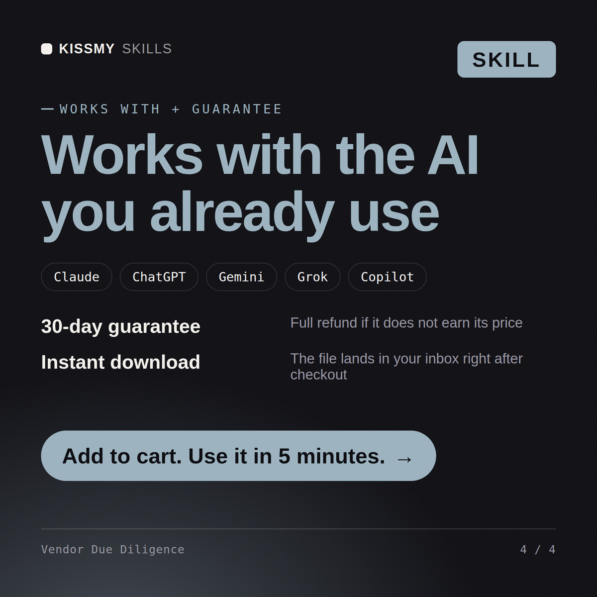 The Vendor Due Diligence AI skill works with Claude, ChatGPT, Gemini and any AI chat, 30-day money-back guarantee
