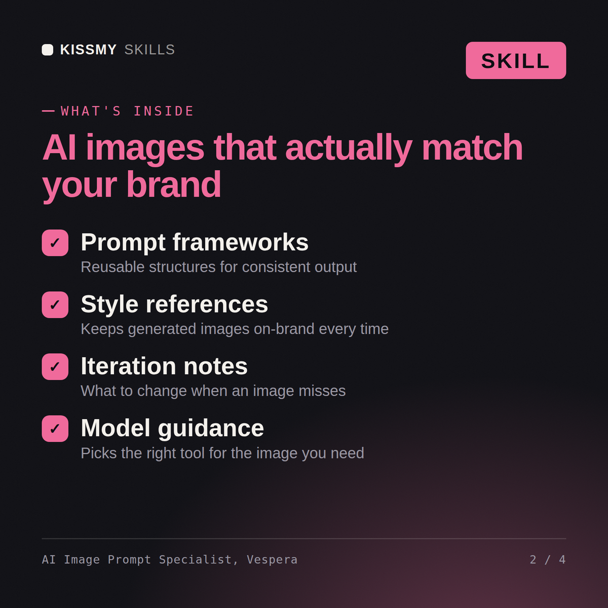 What's inside the AI Image Prompt Specialist, Vespera AI skill: Prompt frameworks, Style references, Iteration notes, Model guidance