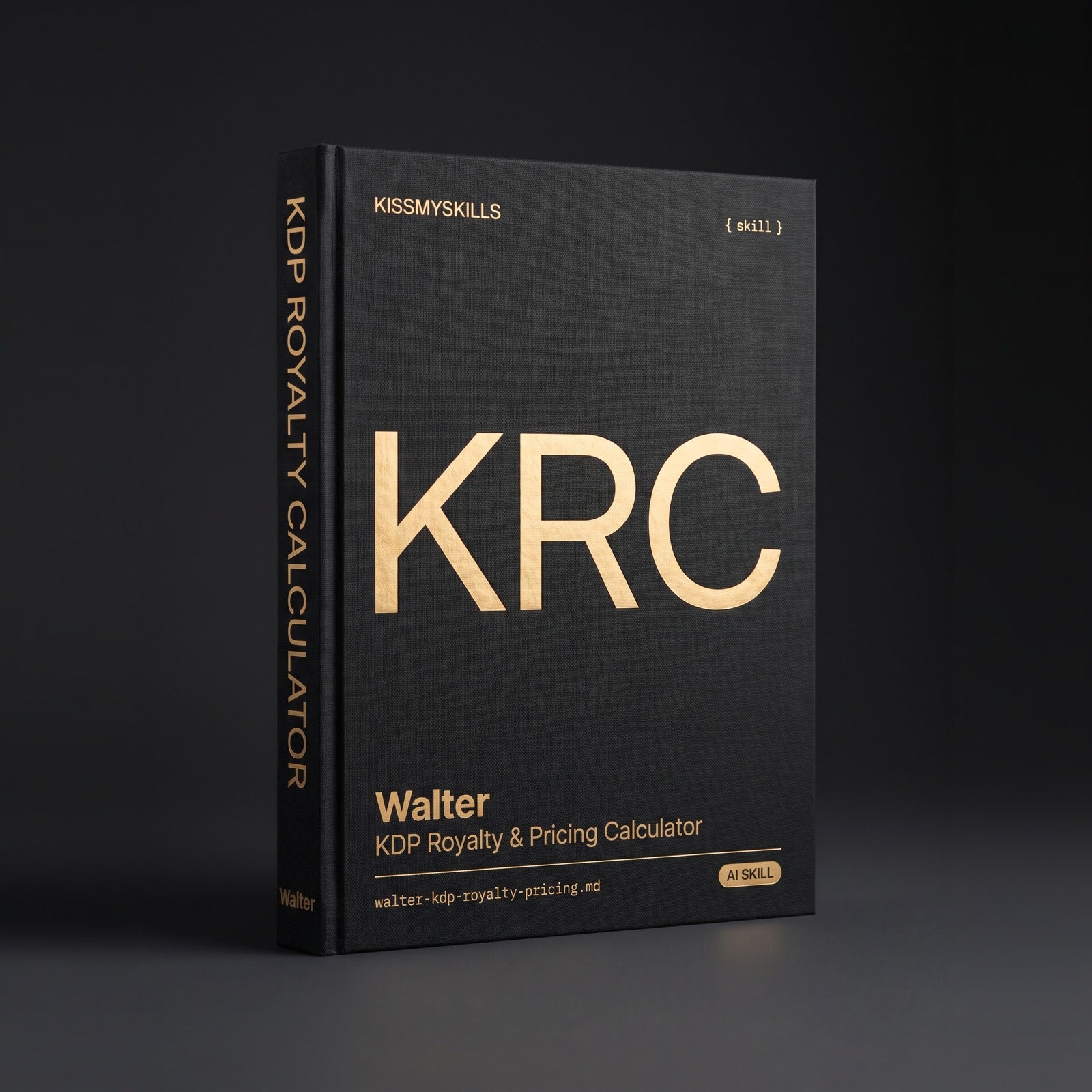 KDP Royalty & Pricing Calculator Claude skill by KissMySkills, hardcover volume cover