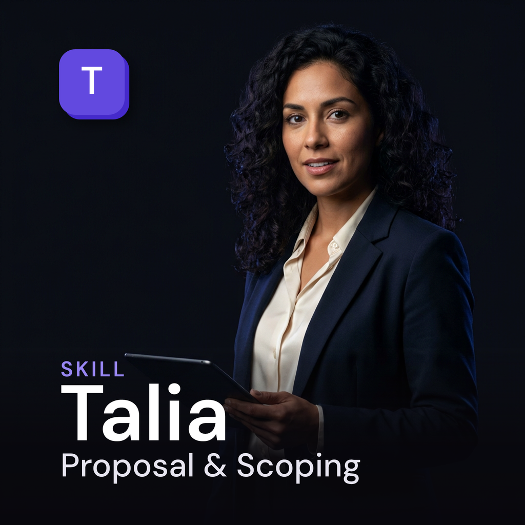 Talia — Agency Proposal & Scoping Specialist AI Skill