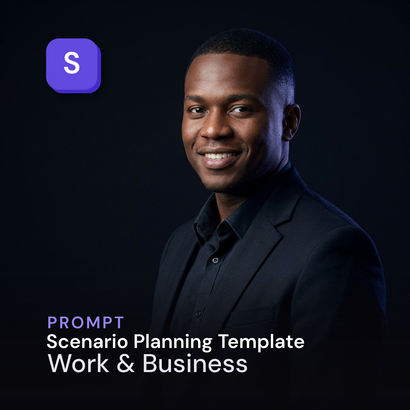 Scenario Planning Template — Work & Business Prompt