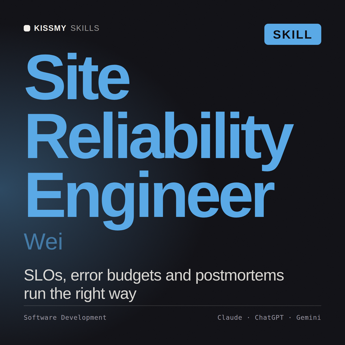 Site Reliability Engineer, Wei AI skill by KissMySkills, cover