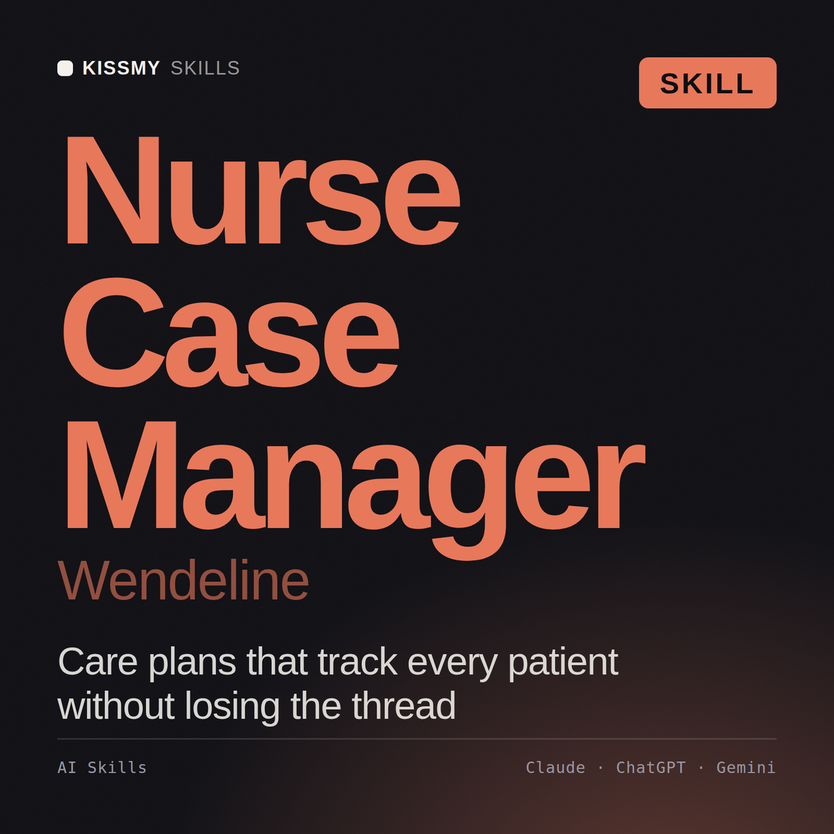 Nurse Case Manager, Wendeline AI skill by KissMySkills, cover