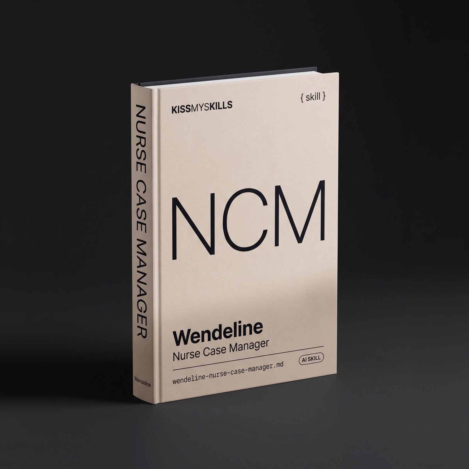 Wendeline - Nurse Case Manager Claude skill by KissMySkills, hardcover volume cover