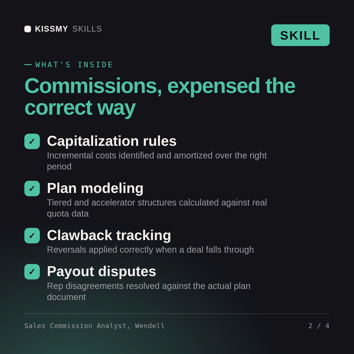 What's inside the Sales Commission Analyst, Wendell AI skill: Capitalization rules, Plan modeling, Clawback tracking, Payout disputes