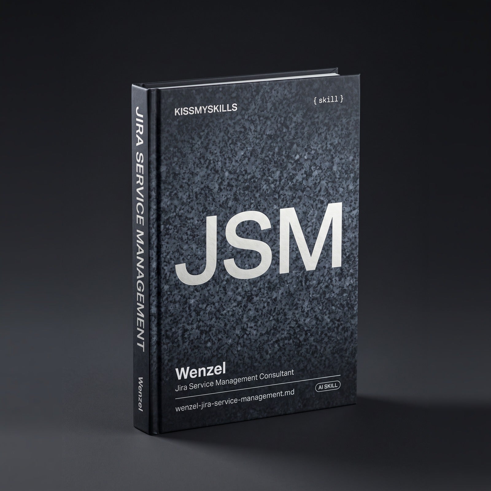 Jira Service Management (ITSM) Consultant Claude skill by KissMySkills, hardcover volume cover