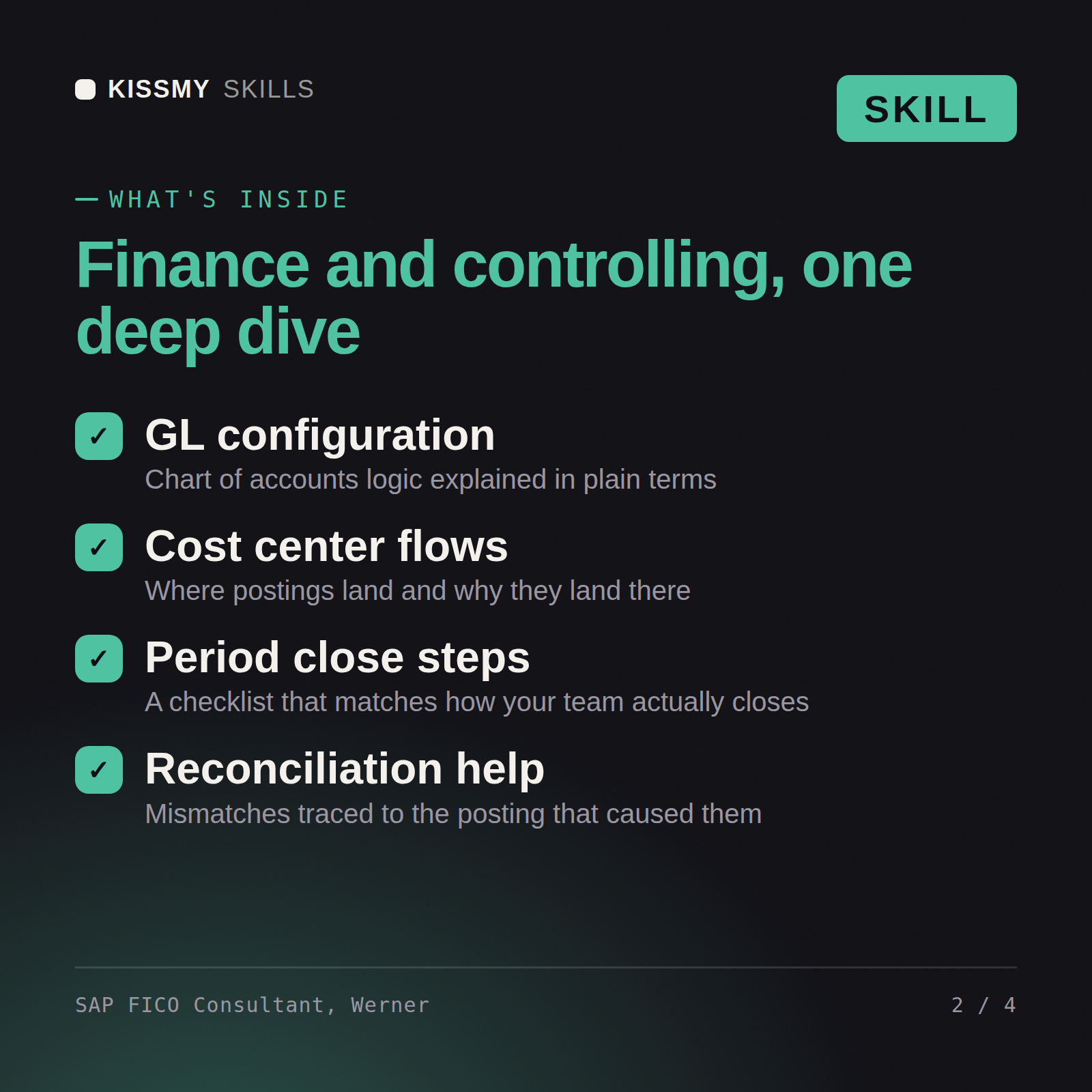 What's inside the SAP FICO Consultant, Werner AI skill: GL configuration, Cost center flows, Period close steps, Reconciliation help