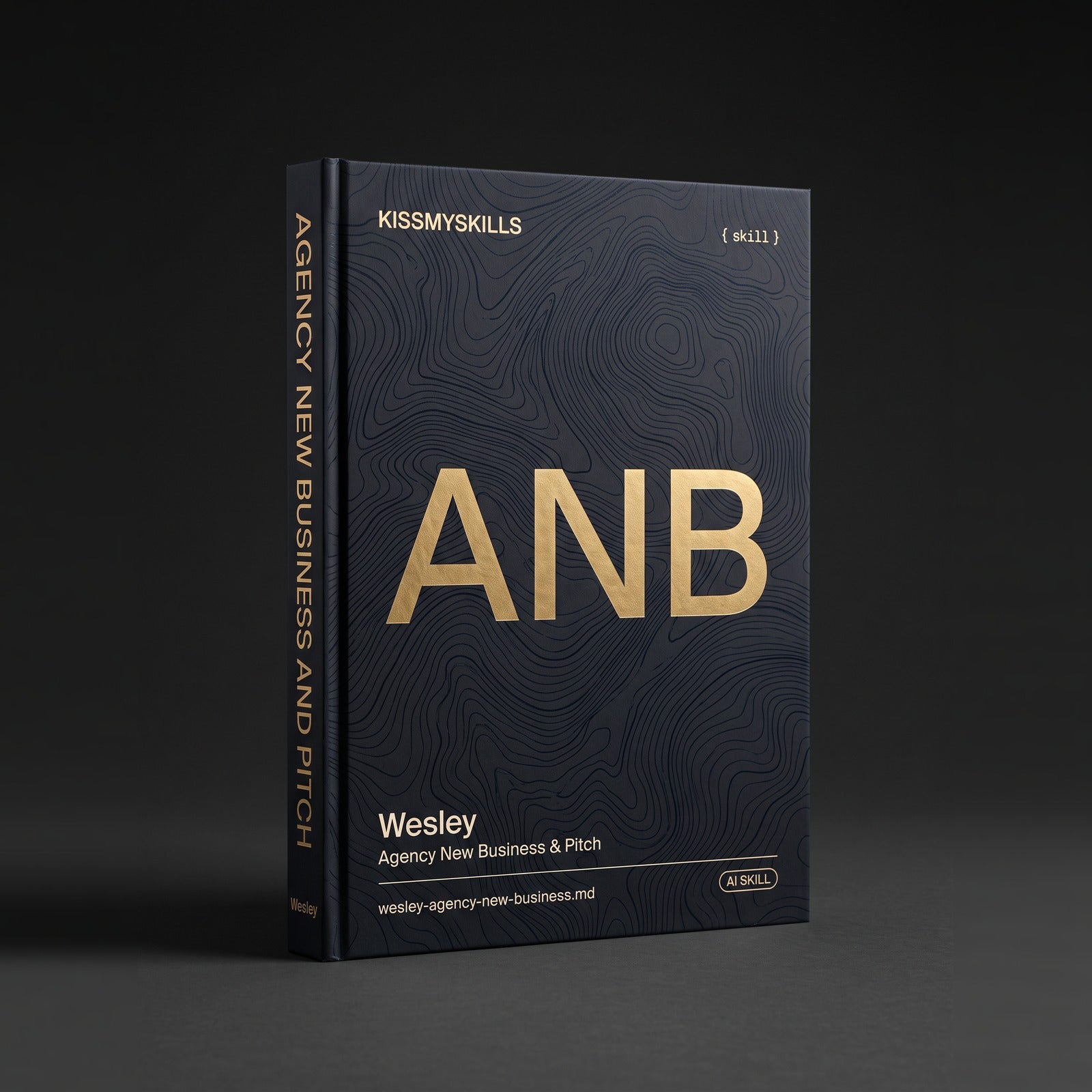 Agency New Business & Pitch Specialist Claude skill by KissMySkills, hardcover volume cover