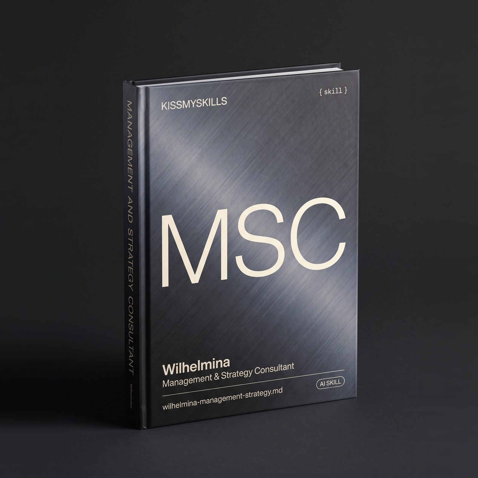Management & Strategy Consultant Claude skill by KissMySkills, hardcover volume cover