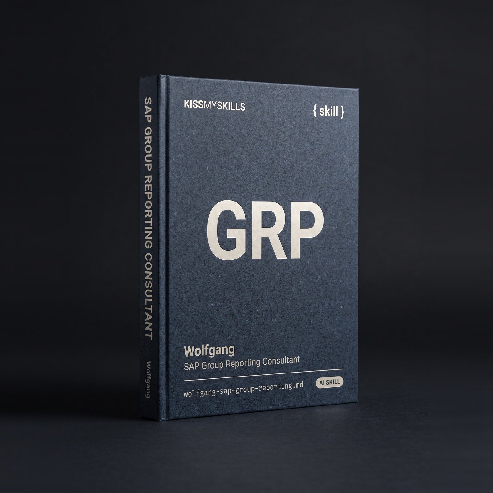 SAP Group Reporting Consultant Claude skill by KissMySkills, hardcover volume cover