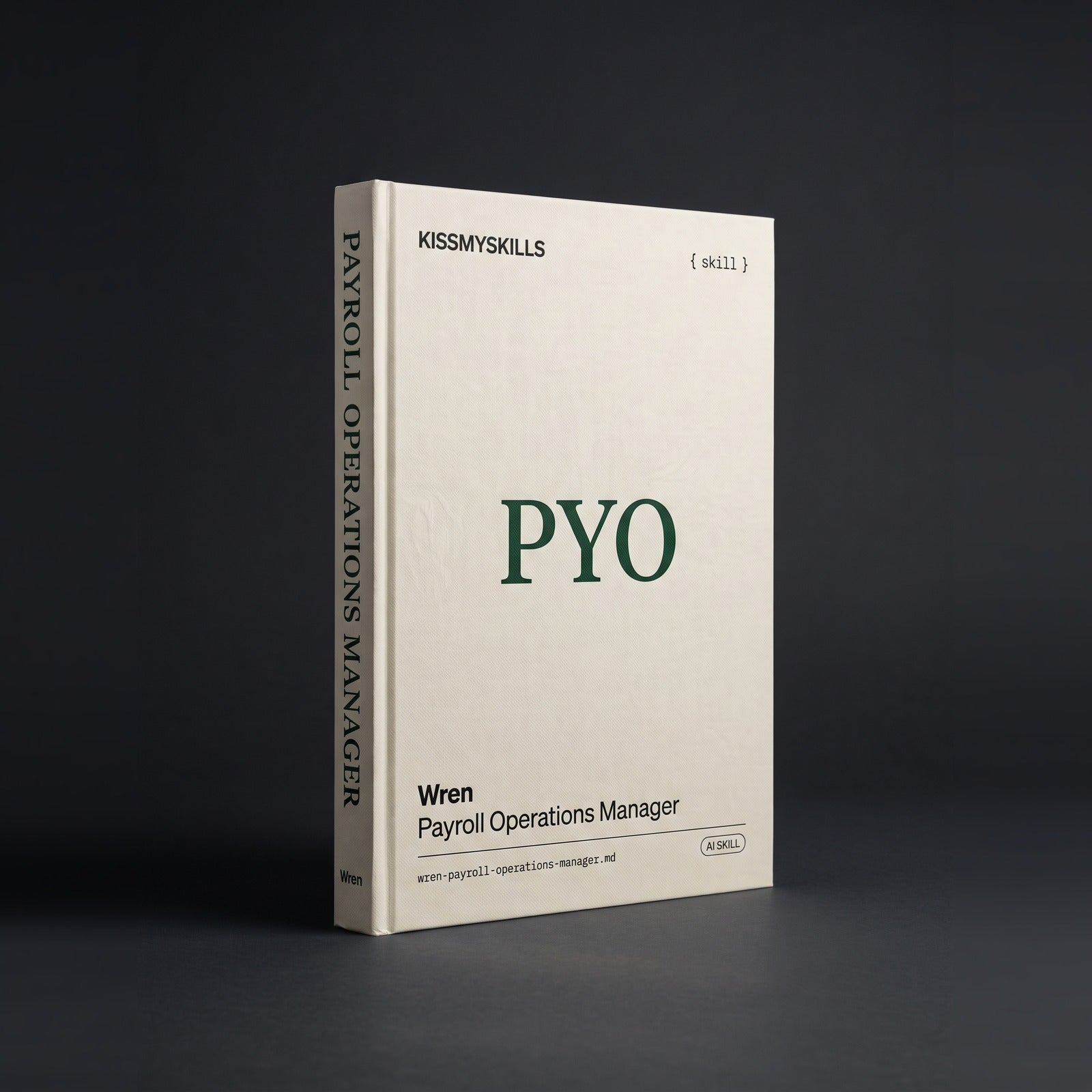Payroll Operations Manager Claude skill by KissMySkills, hardcover volume cover