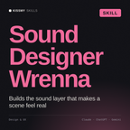 Sound Designer, Wrenna AI skill by KissMySkills, cover