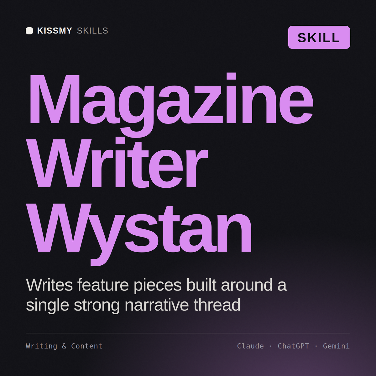 Magazine Writer, Wystan AI skill by KissMySkills, cover