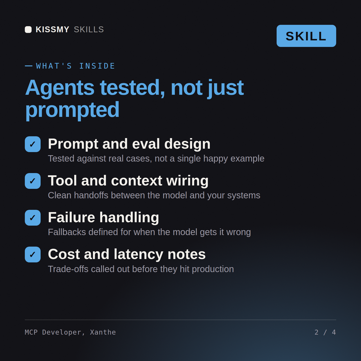 What's inside the MCP Developer, Xanthe AI skill: Prompt and eval design, Tool and context wiring, Failure handling, Cost and latency notes