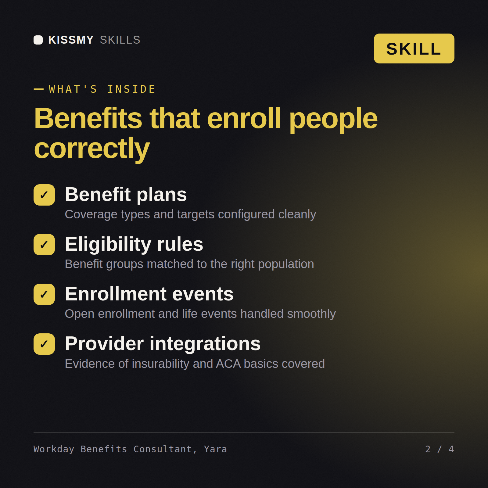 What's inside the Workday Benefits Consultant, Yara AI skill: Benefit plans, Eligibility rules, Enrollment events, Provider integrations