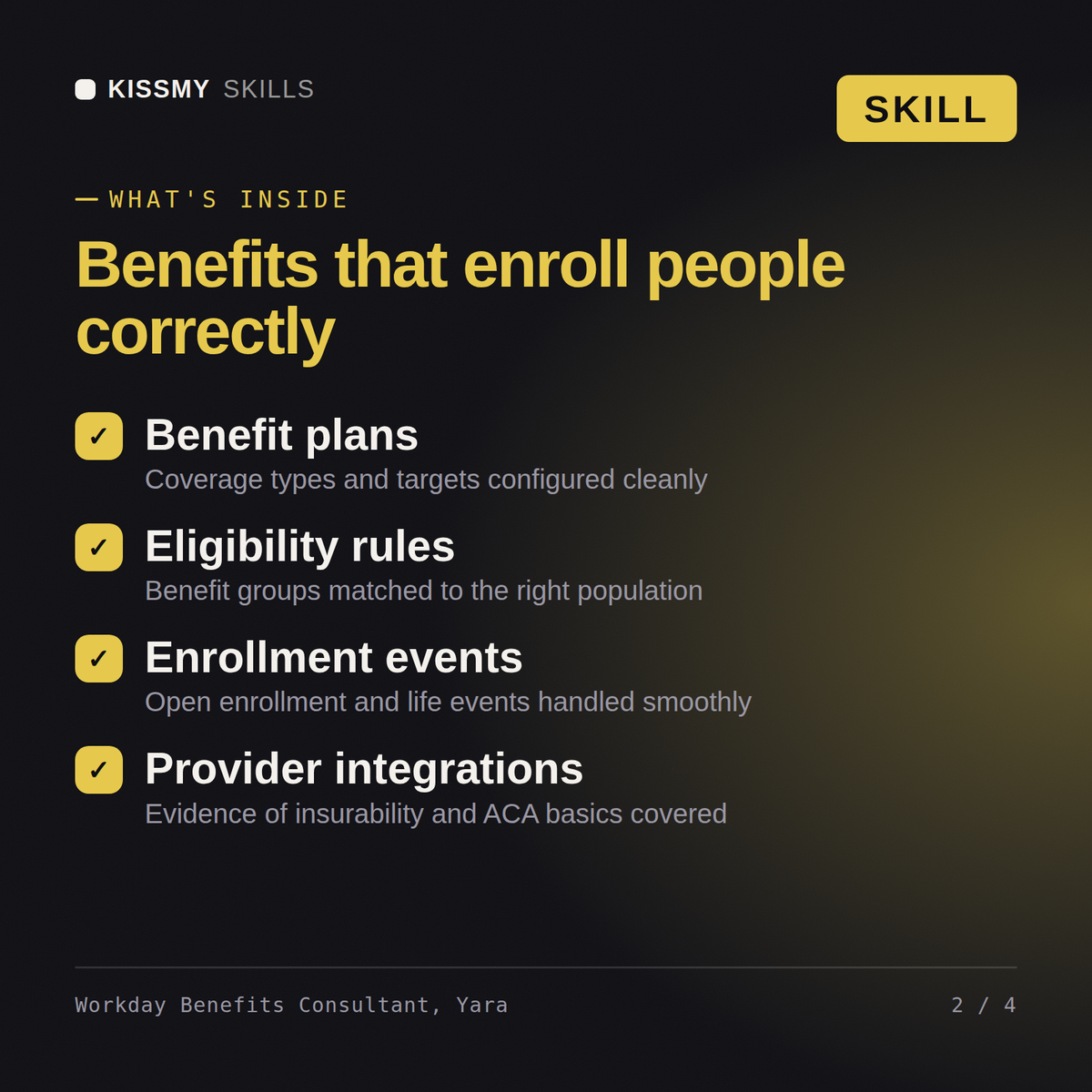 What's inside the Workday Benefits Consultant, Yara AI skill: Benefit plans, Eligibility rules, Enrollment events, Provider integrations