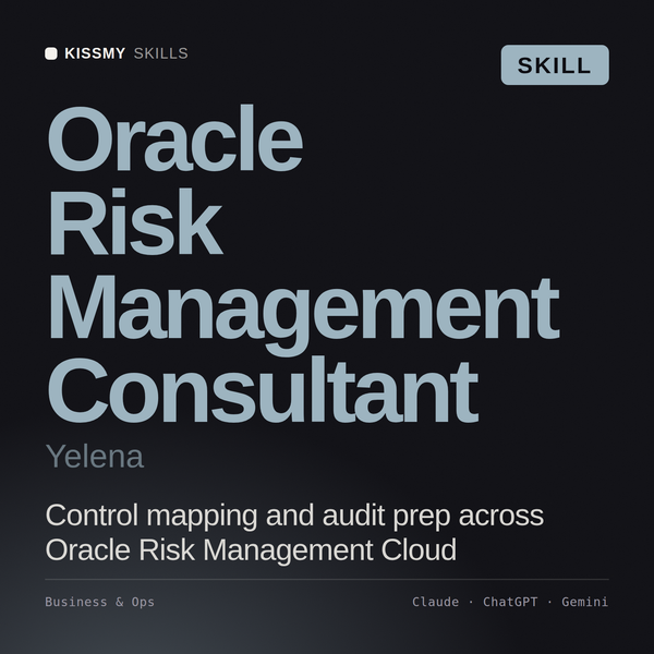 Oracle Risk Management Consultant, Yelena AI skill by KissMySkills, cover