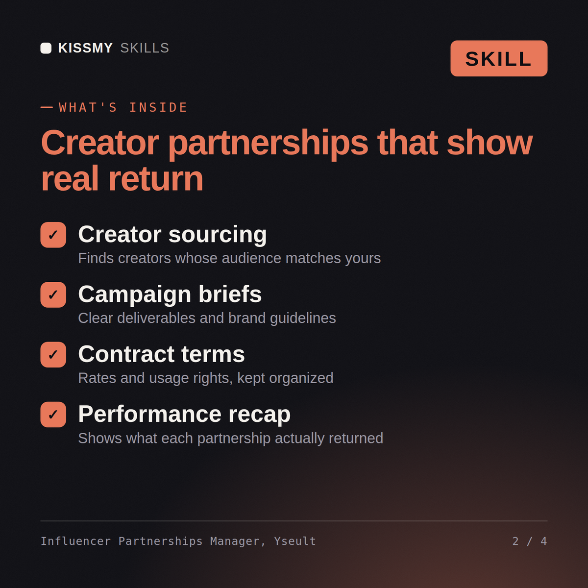 What's inside the Influencer Partnerships Manager, Yseult AI skill: Creator sourcing, Campaign briefs, Contract terms, Performance recap