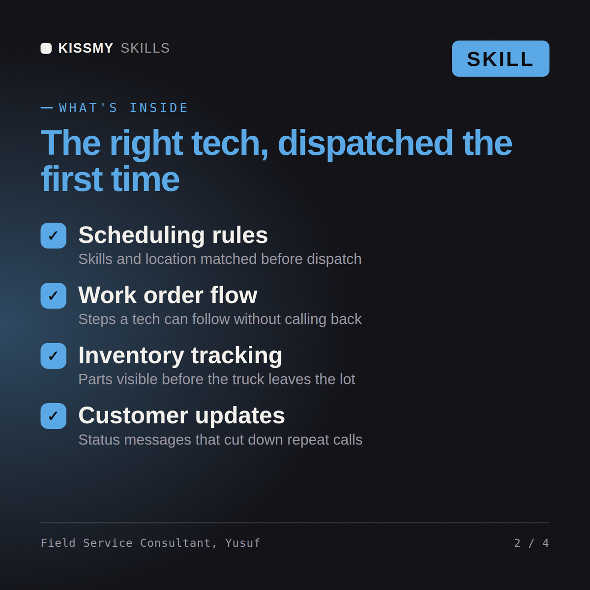 What's inside the Field Service Consultant, Yusuf AI skill: Scheduling rules, Work order flow, Inventory tracking, Customer updates