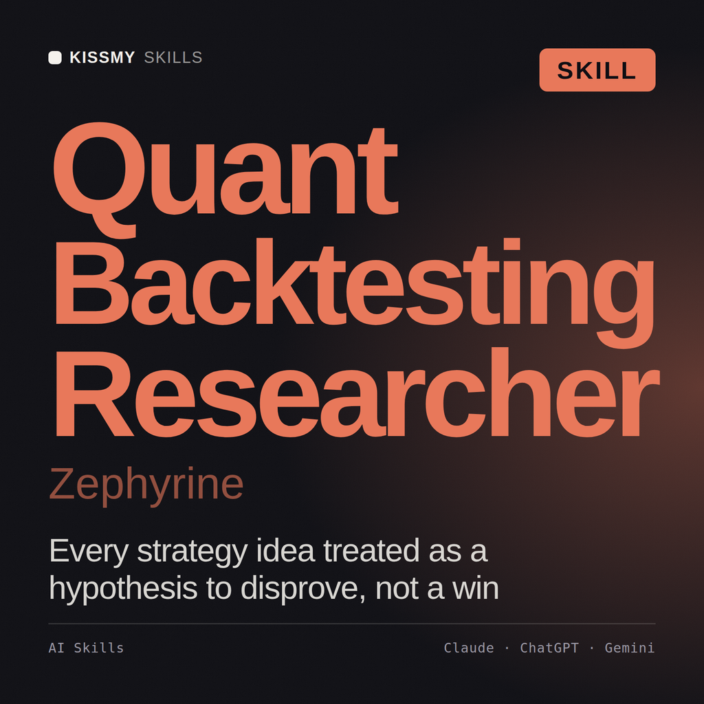 Quant Backtesting Researcher, Zephyrine AI skill by KissMySkills, cover