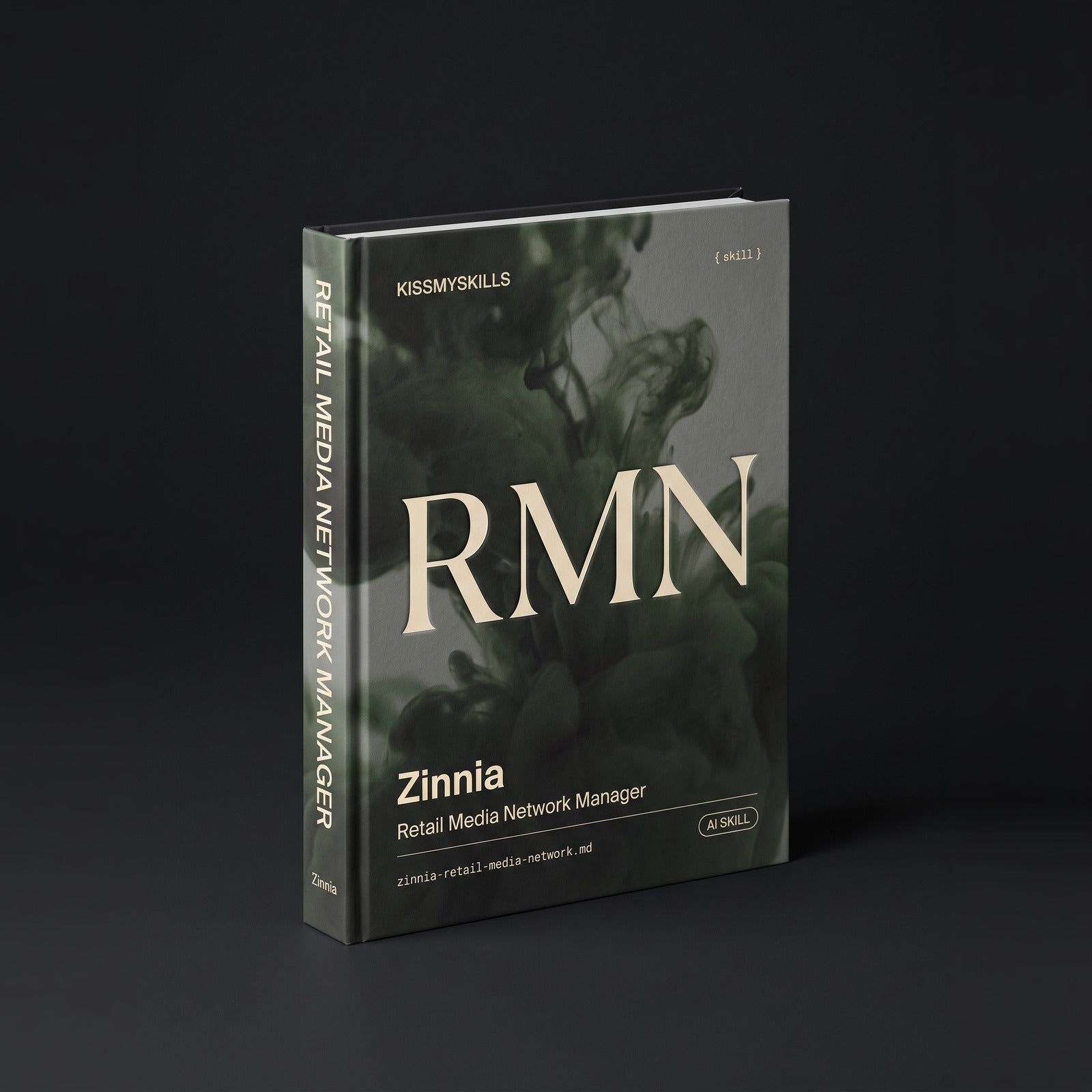 Zinnia - Retail Media Network Manager Claude skill by KissMySkills, hardcover volume cover