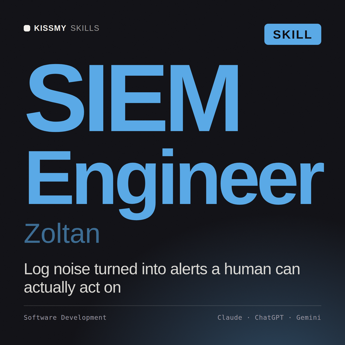 SIEM Engineer, Zoltan AI skill by KissMySkills, cover