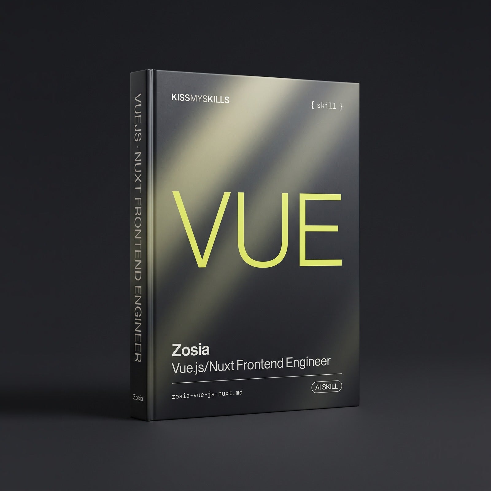 Zosia - Vue.js/Nuxt Frontend Engineer Claude skill by KissMySkills, hardcover volume cover